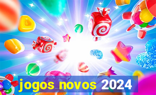 jogos novos 2024